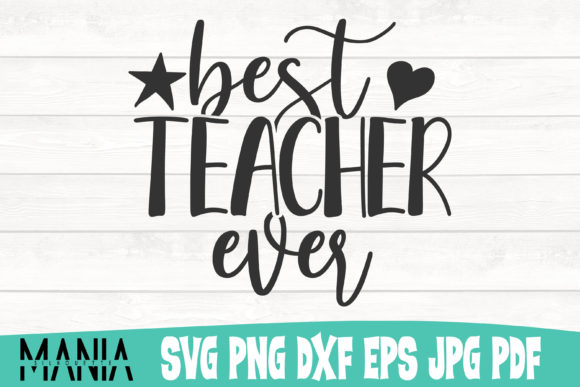 Best Teacher Ever Svg Cut File Design Graphics & Graphic Templates