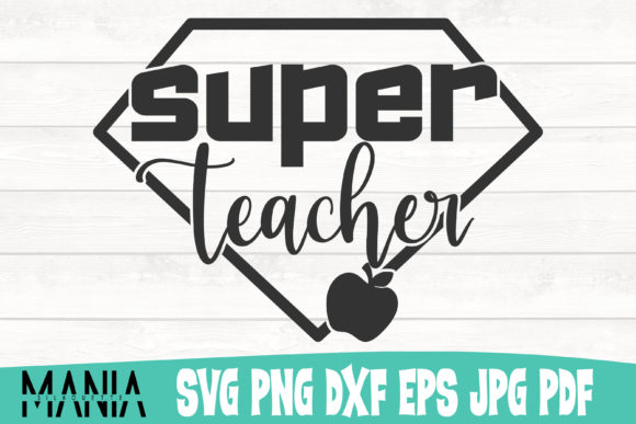 Super Teacher Svg Cut File Design Graphics and Graphic Templates