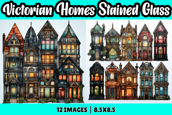 Victorian Homes Stained Glass Graphics for Real Crafting Projects