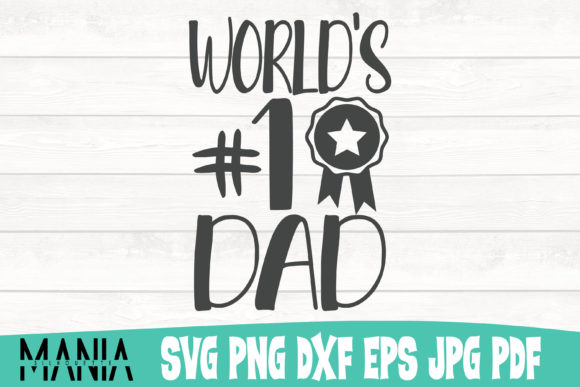 Worlds Number One Dad Svg Cut File Graphics Review